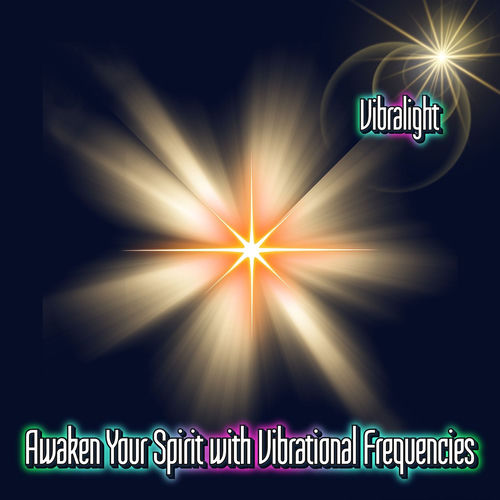 Awaken Your Spirit with Vibrational Frequencies