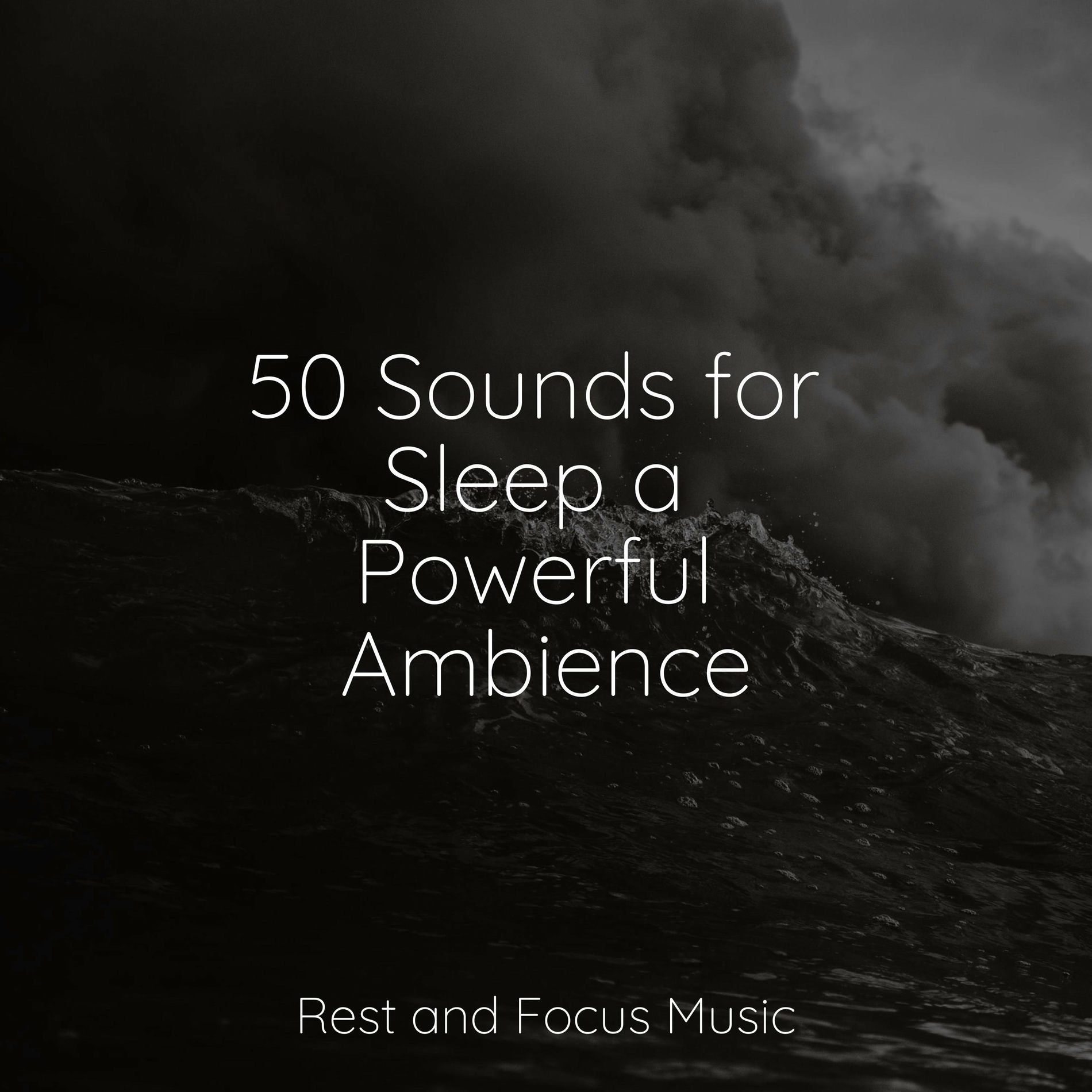Album cover of 50 Sounds for Sleep a Powerful Ambience