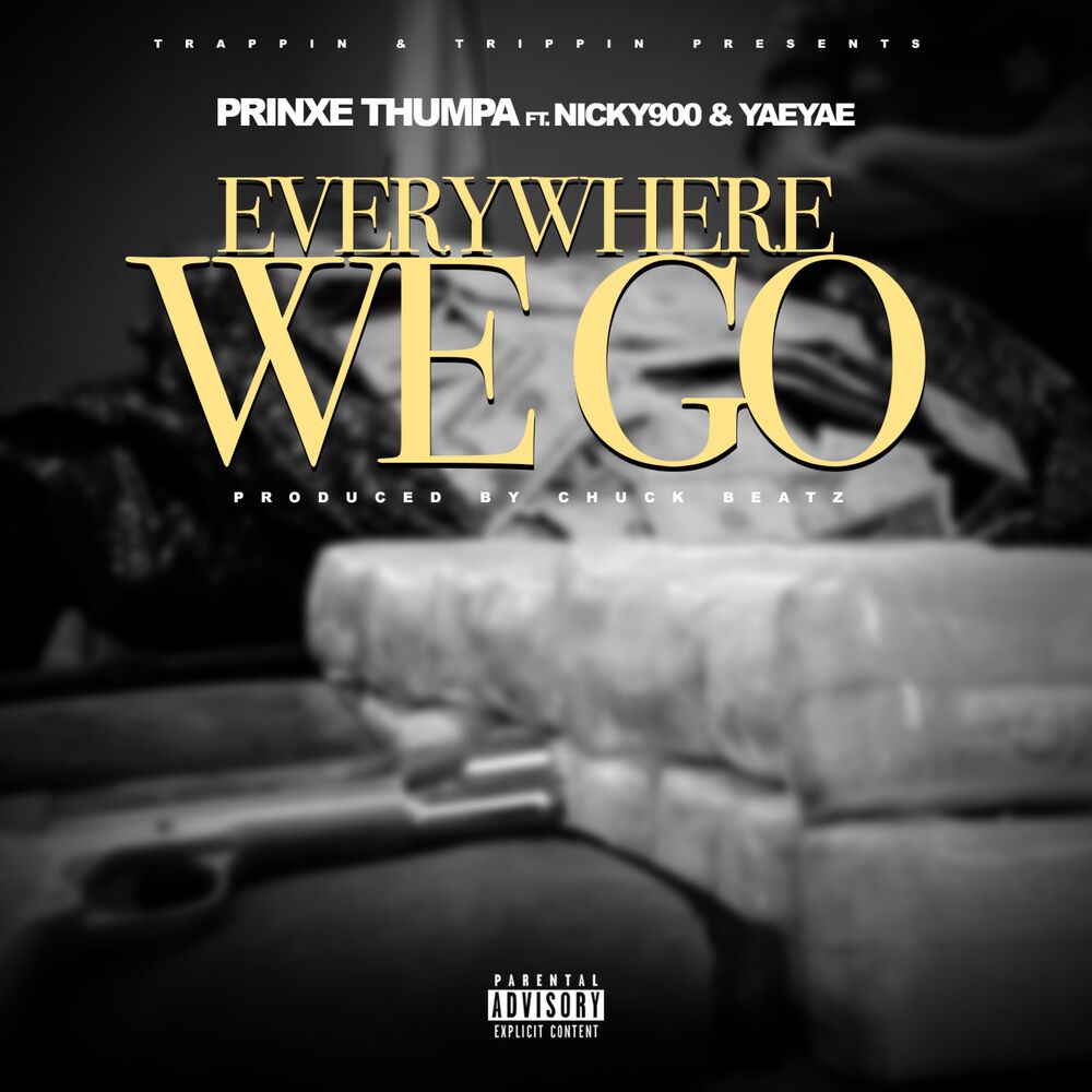 Picture of Everywhere We Go (feat. Nicky 900 & Yae Yae)