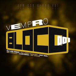 Cover of VEM PRO BLOCO 001