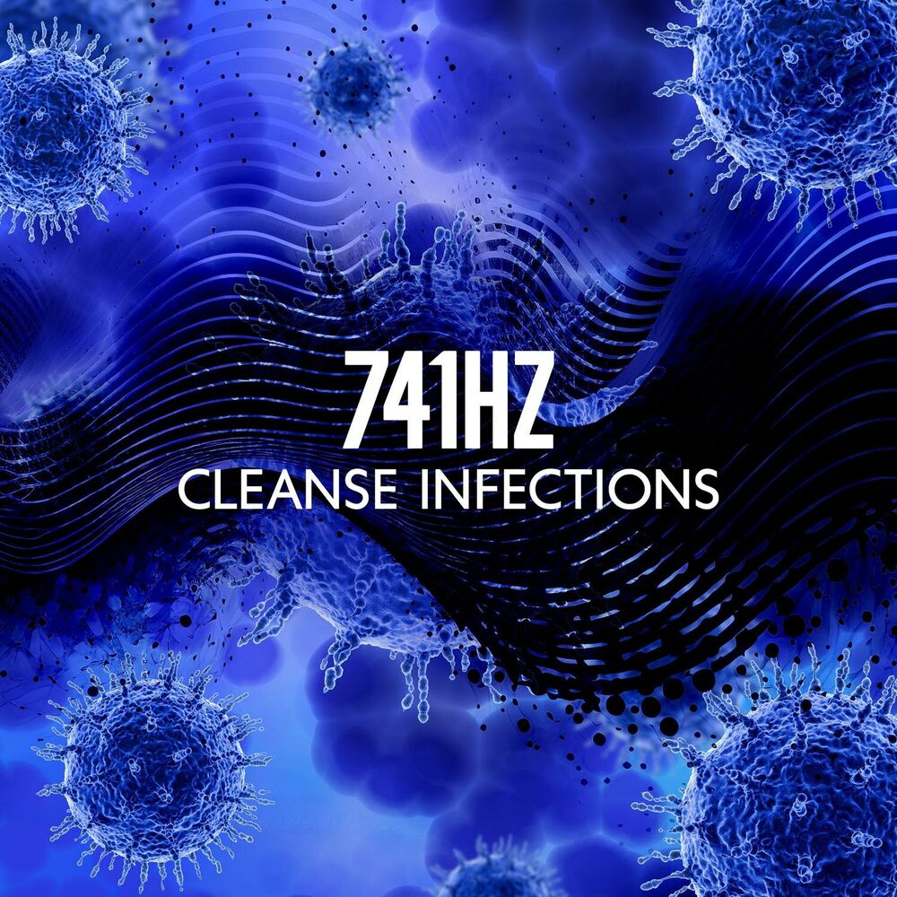 Picture of 741Hz: Cleanse Infections - Dissolve Toxins, Aura Cleanse, Boost Immune System, Meditation Sleep