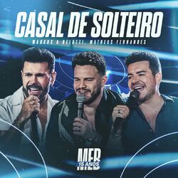 Cover of Casal De Solteiro (Ao Vivo)