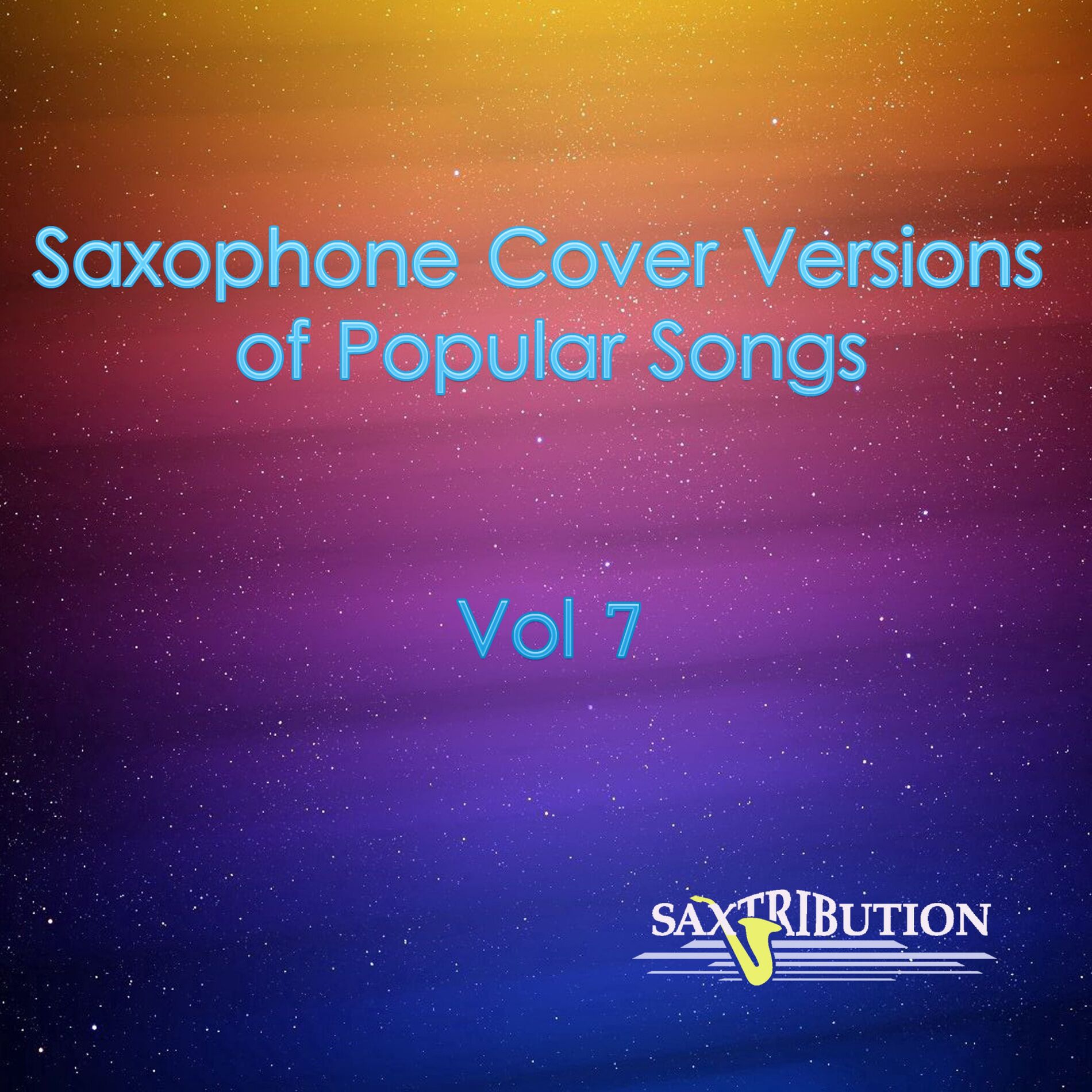 Album cover of Saxophone Cover Versions of Popular Songs, Vol. 7