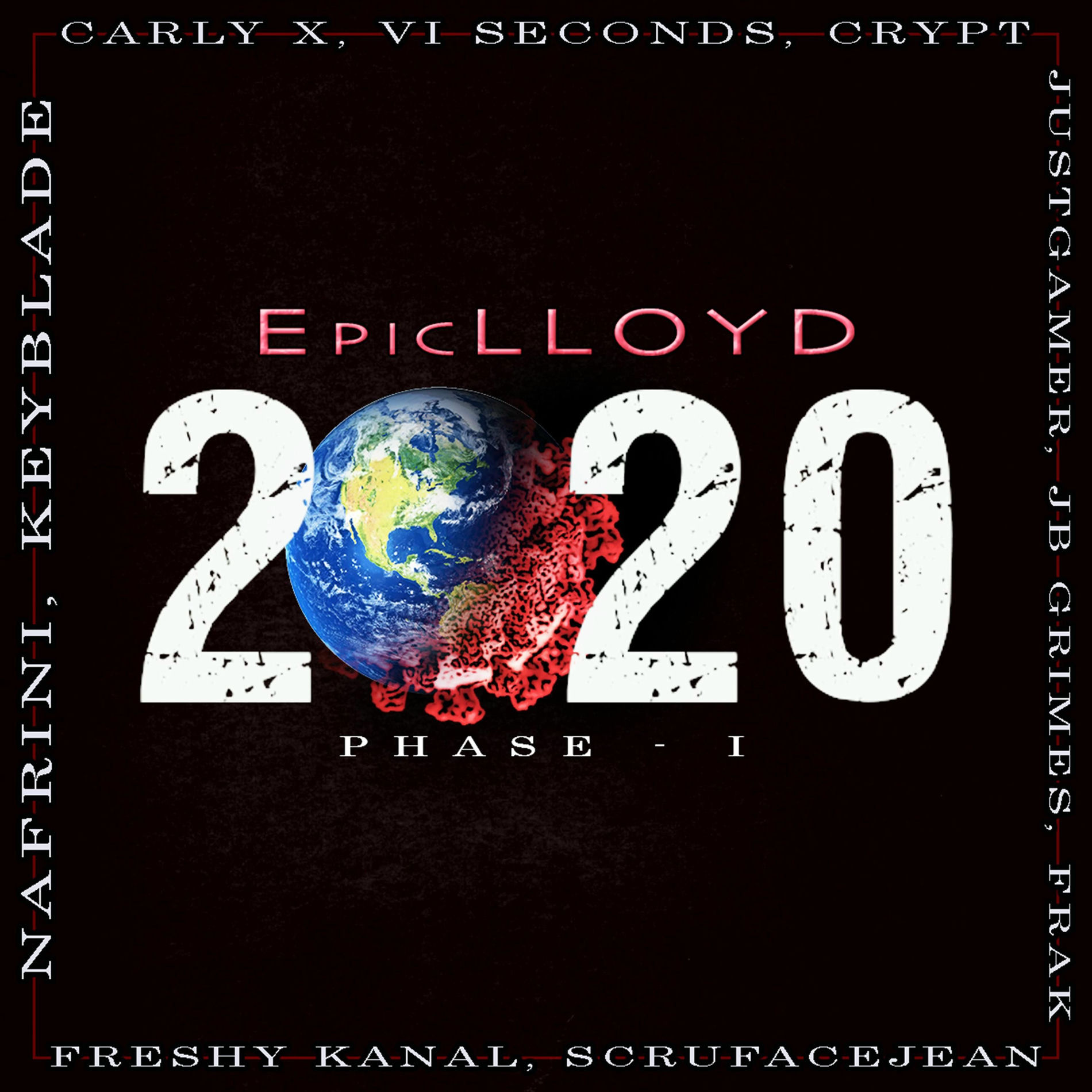 Album cover of 2020 - Phase I (feat. Scru Face Jean, Freshy Kanal, Just Gamer, J.B Grimes, Carly X, VI Seconds, Nafrini, Keyblade, Crypt & Frak)
