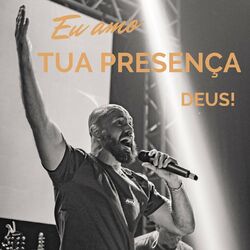 Cover of Eu Amo Tua Presença Deus