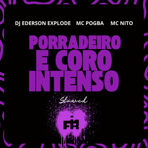 Porradeiro e Coro Intenso (Slowed)