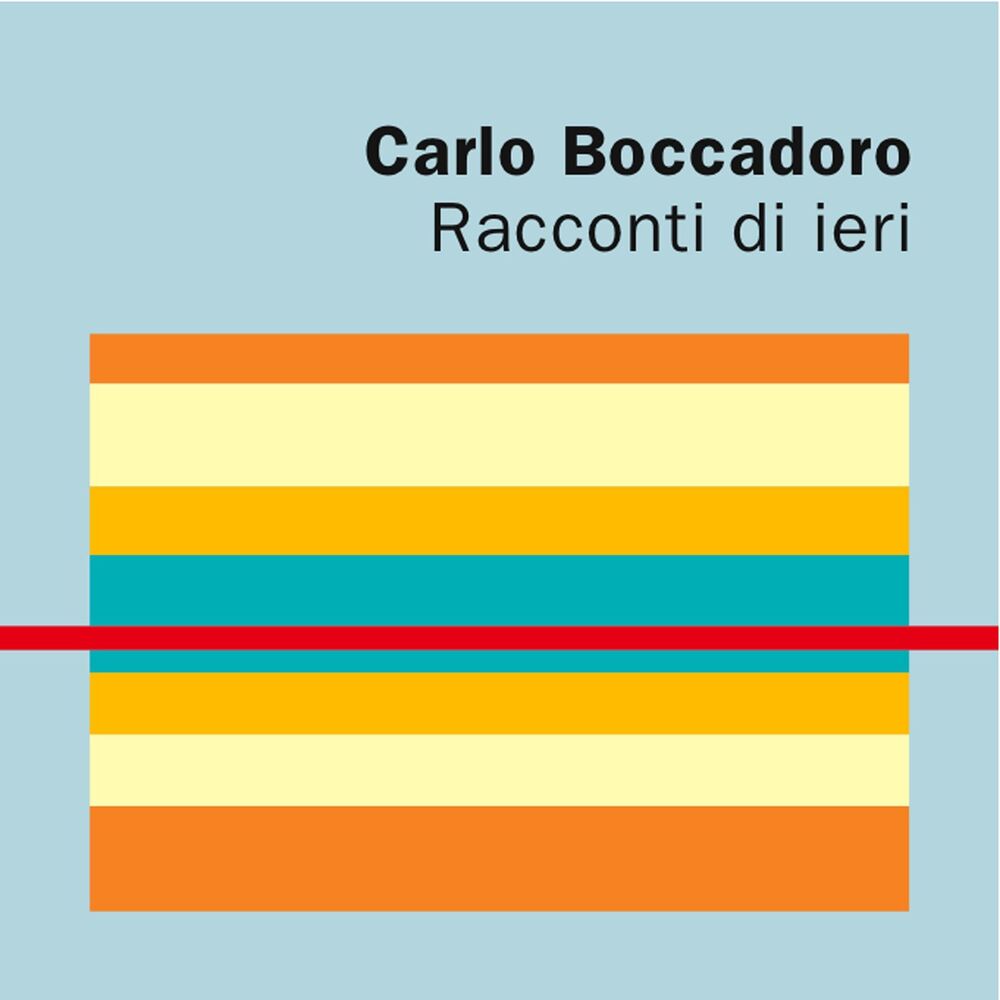 Picture of Carlo Boccadoro: Racconti di ieri - Cantata su melodie yiddish