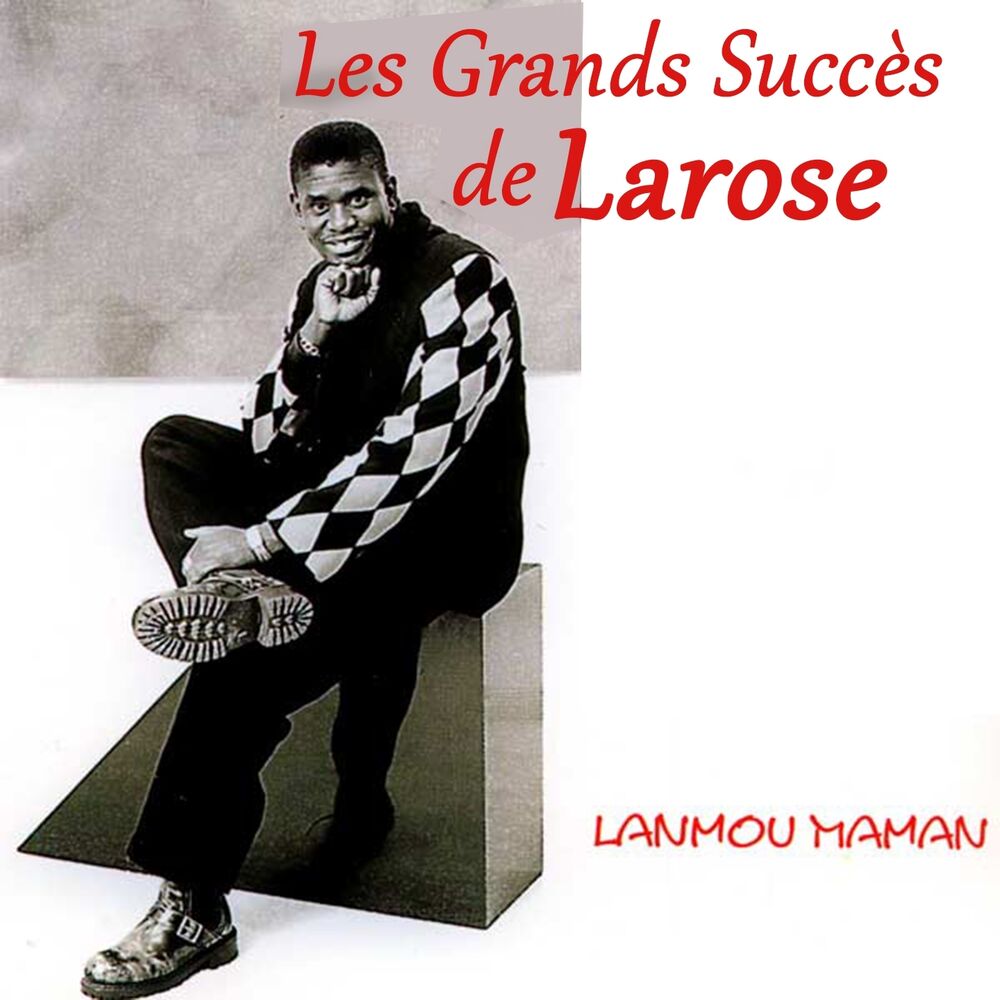 Picture of Les grands succès de Larose (Lanmou manman)