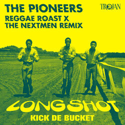 Cover of Long Shot Kick de Bucket (Reggae Roast x The Nextmen Remix)