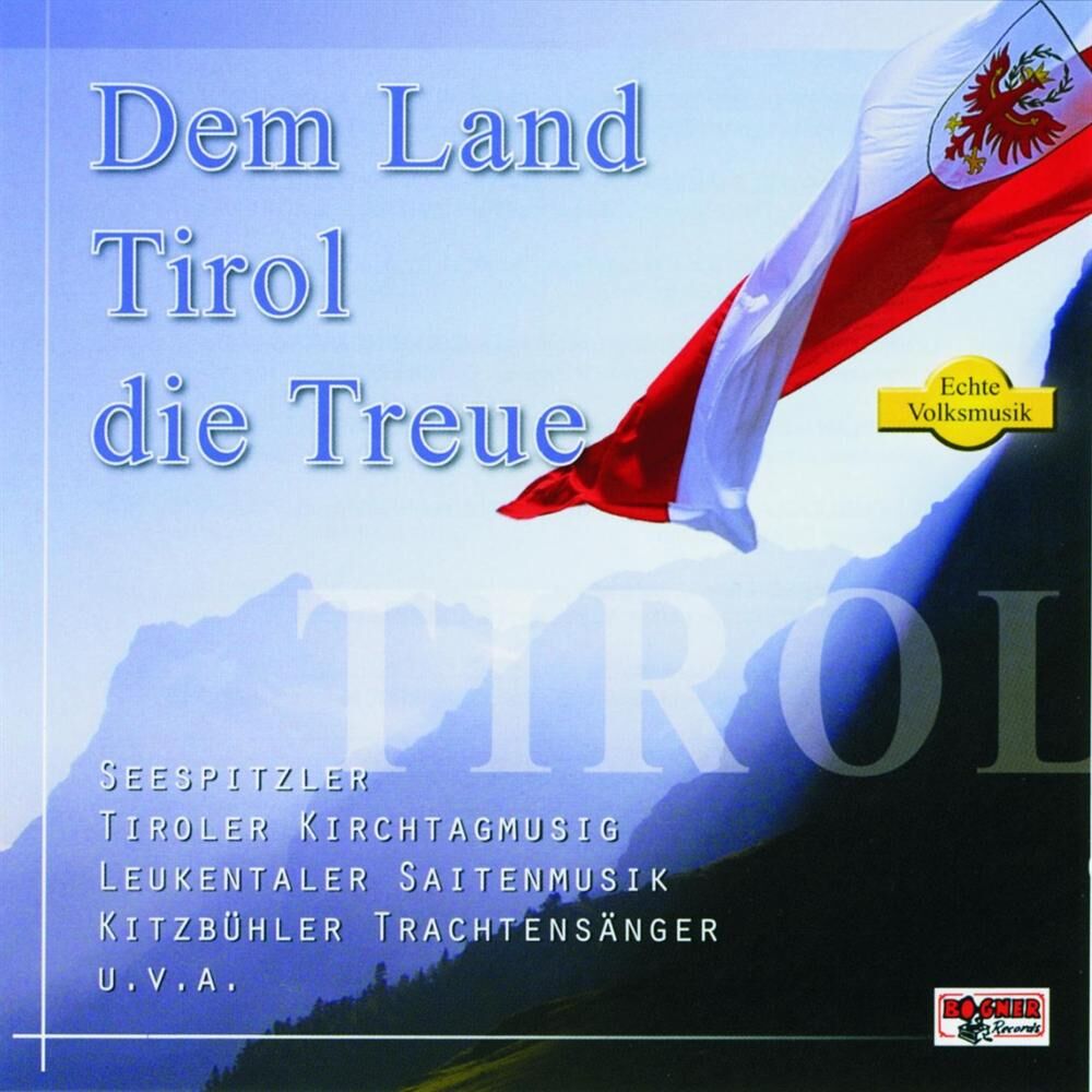 Picture of Dem Land Tirol die Treue