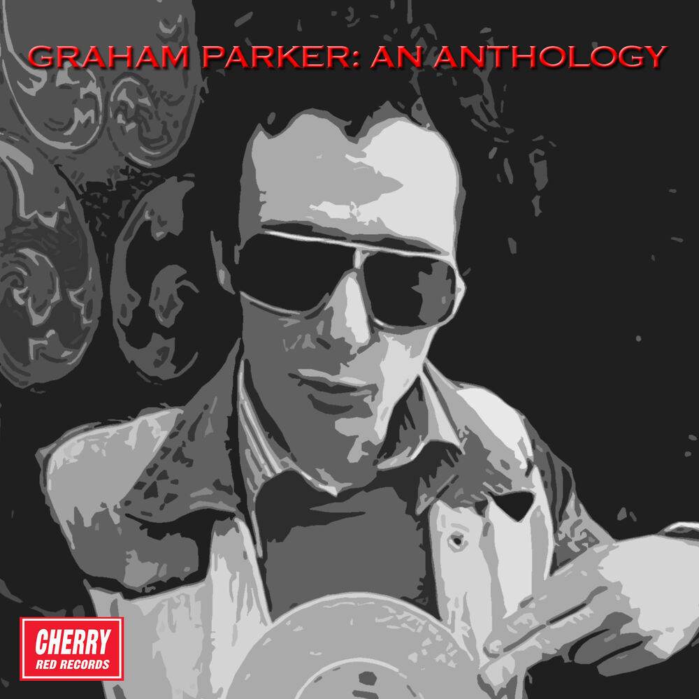 Picture of Graham Parker: An Anthology