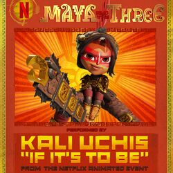 Cover of If It's To Be (From "Maya And The Three" - A Netflix Animated Event)