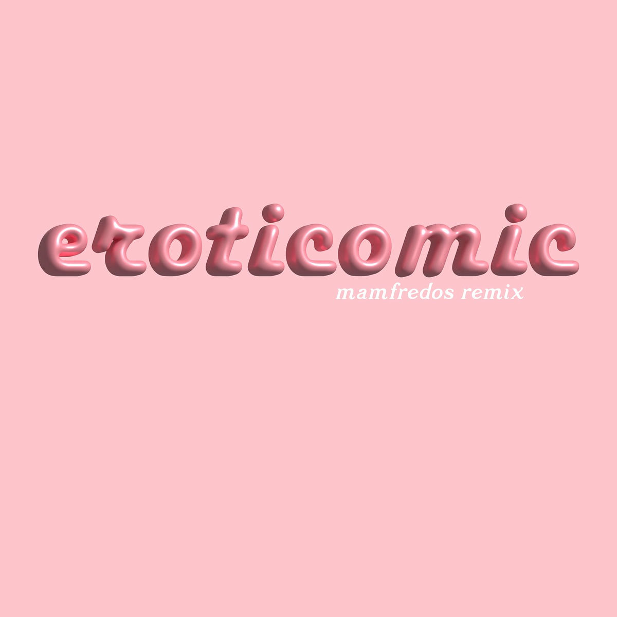 Album cover of Eroticomic (Mamfredos remix)