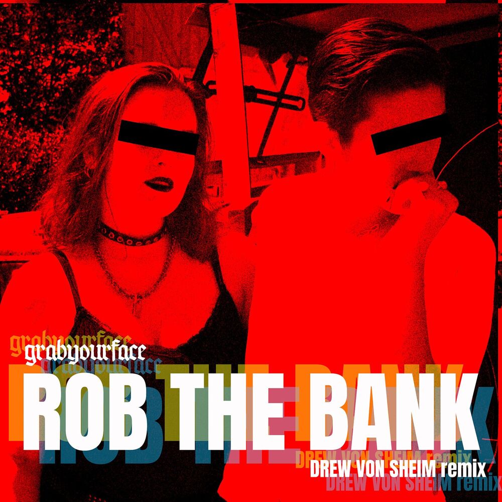 Picture of Rob the Bank - Drew Von Sheim Remix