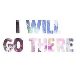 Cover of I Will Go There
