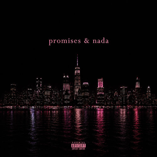 promises & nada