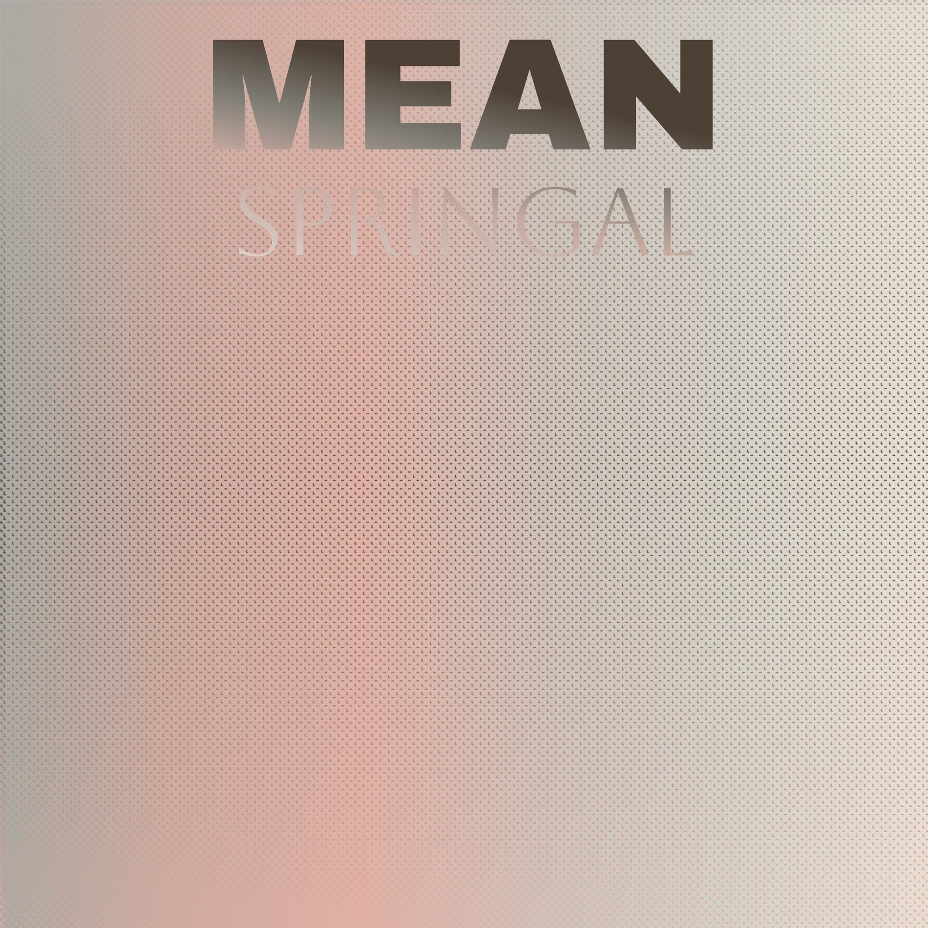 Album cover of Mean Springal
