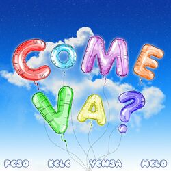 Cover of Come Va? (feat. Melo, Peso & Yensa)