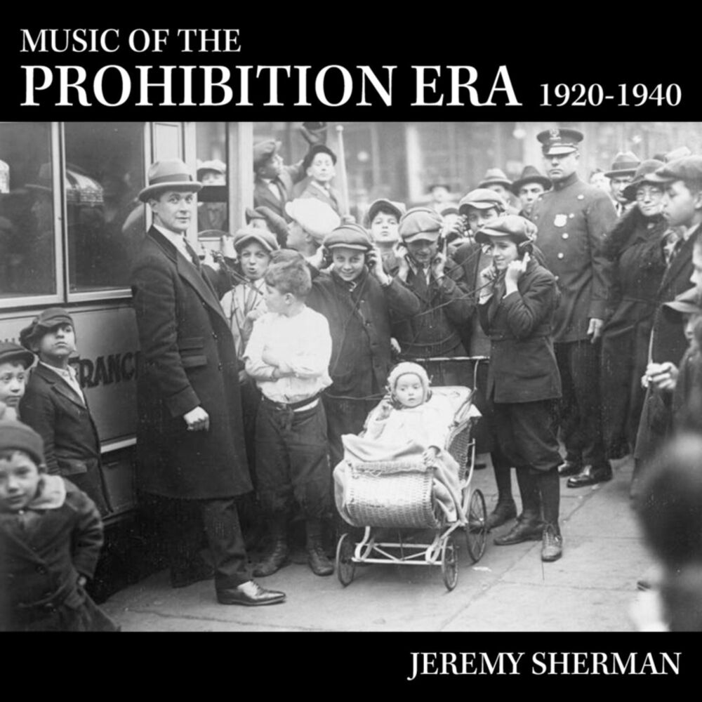 Picture of Music of the Prohibition Era (1920-1940)