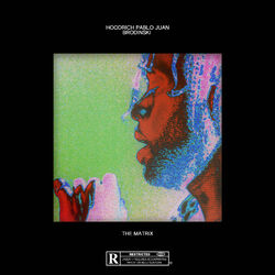 Cover of The Matrix (feat. Hoodrich Pablo Juan)