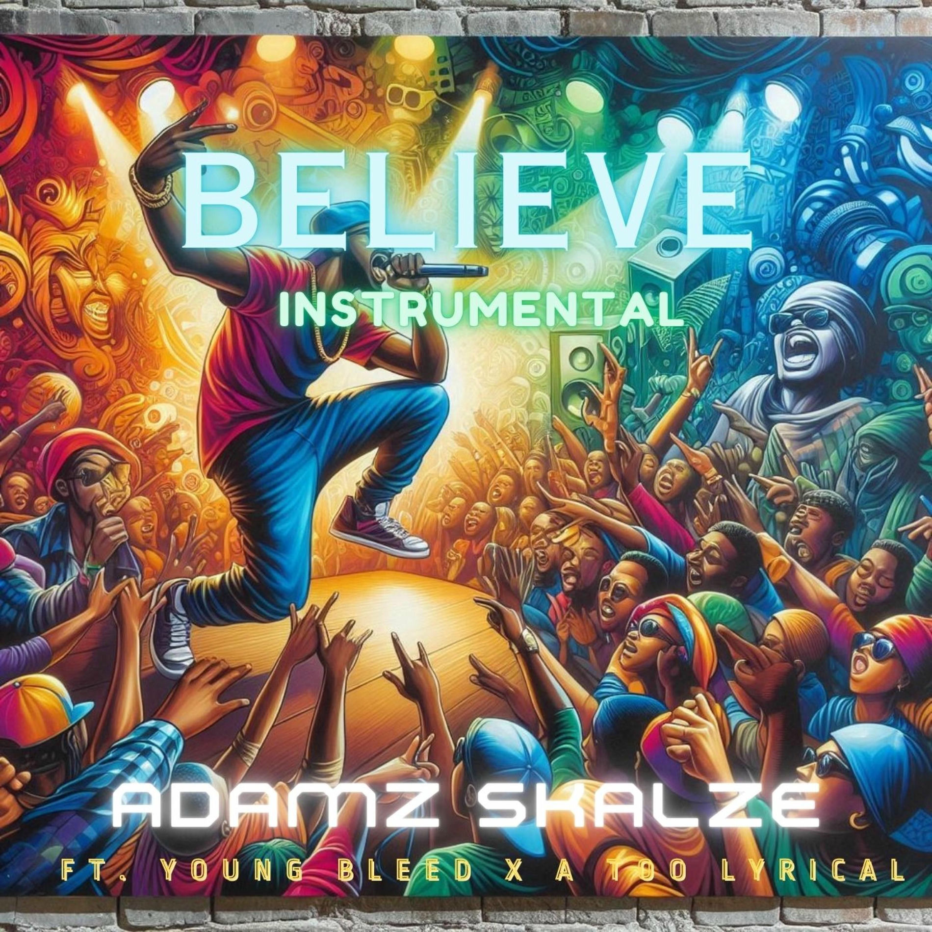 Album cover of Believe (feat. Young Bleed & A Too Lyrical) [Instrumental]