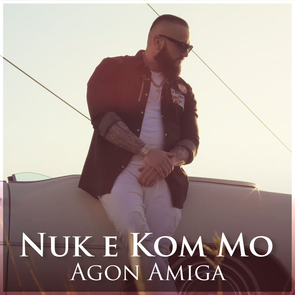 Picture of Agon Amiga - Nuk e kom mo