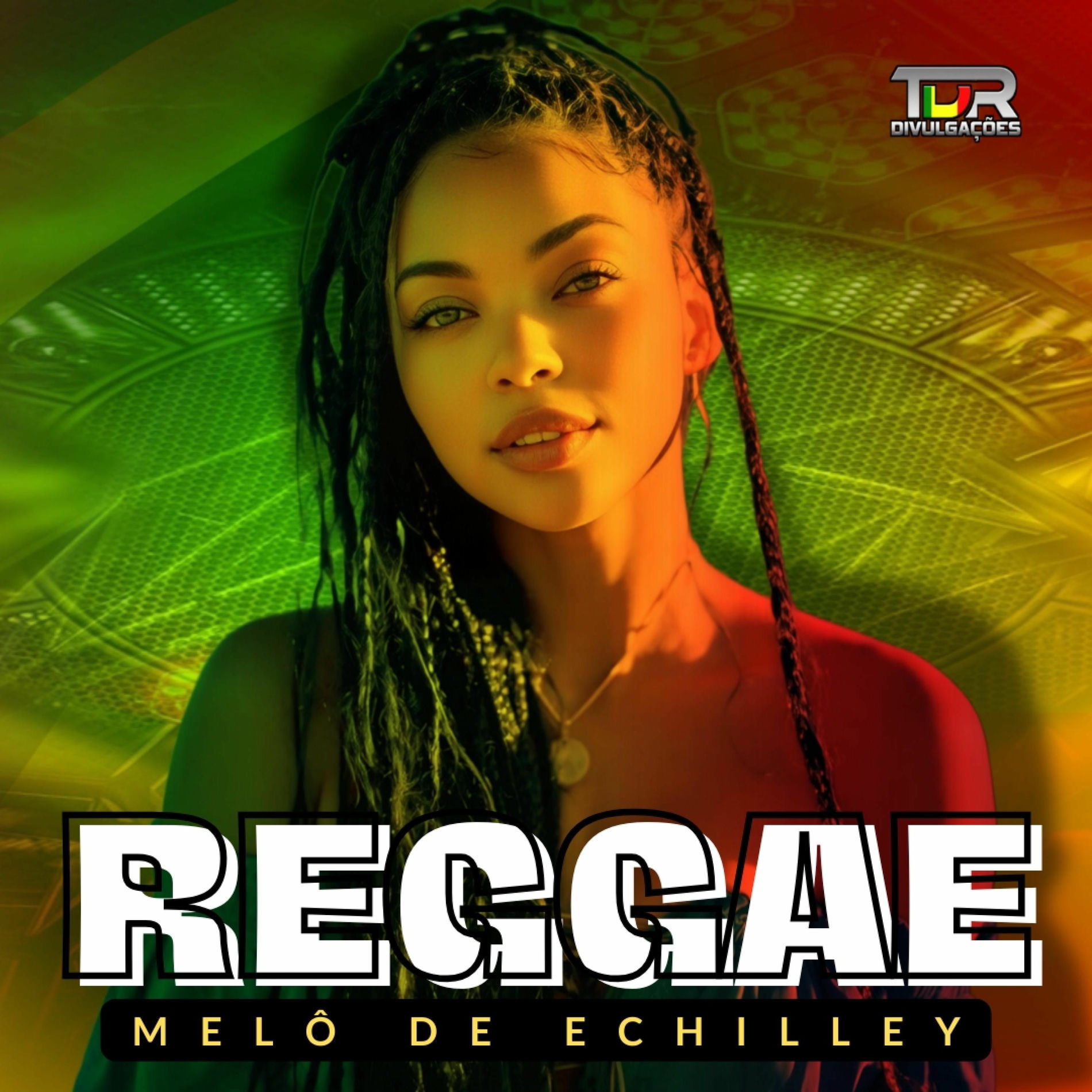 Album cover of MELÔ DE ECHILLEY (REGGAE VERSION)
