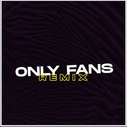 Cover of Only Fans (Remix)