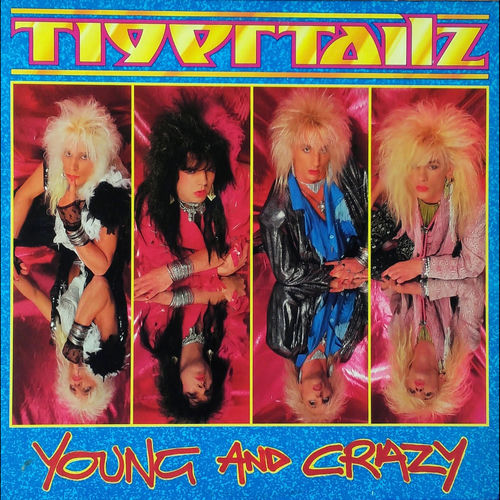 d*2様 【未開封】 タイガーテイルズ「YOUNG AND CRAZY」 Tigertailz - Young and Crazy | Deezer