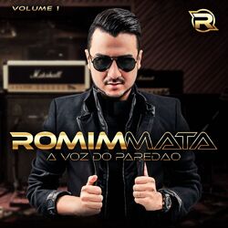 Cover of Romim Mata, Vol. 1: A Voz do Paredão