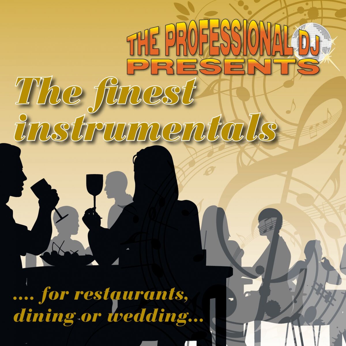 Album cover of The Finest Instrumentals (Music for Restaurants, Dining & Weddings)