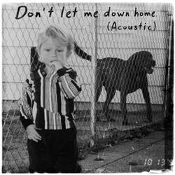 Cover of Don't Let Me Down Home (Acoustic)