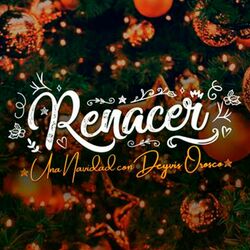 Cover of Renacer, una Navidad Con Deyvis Orosco