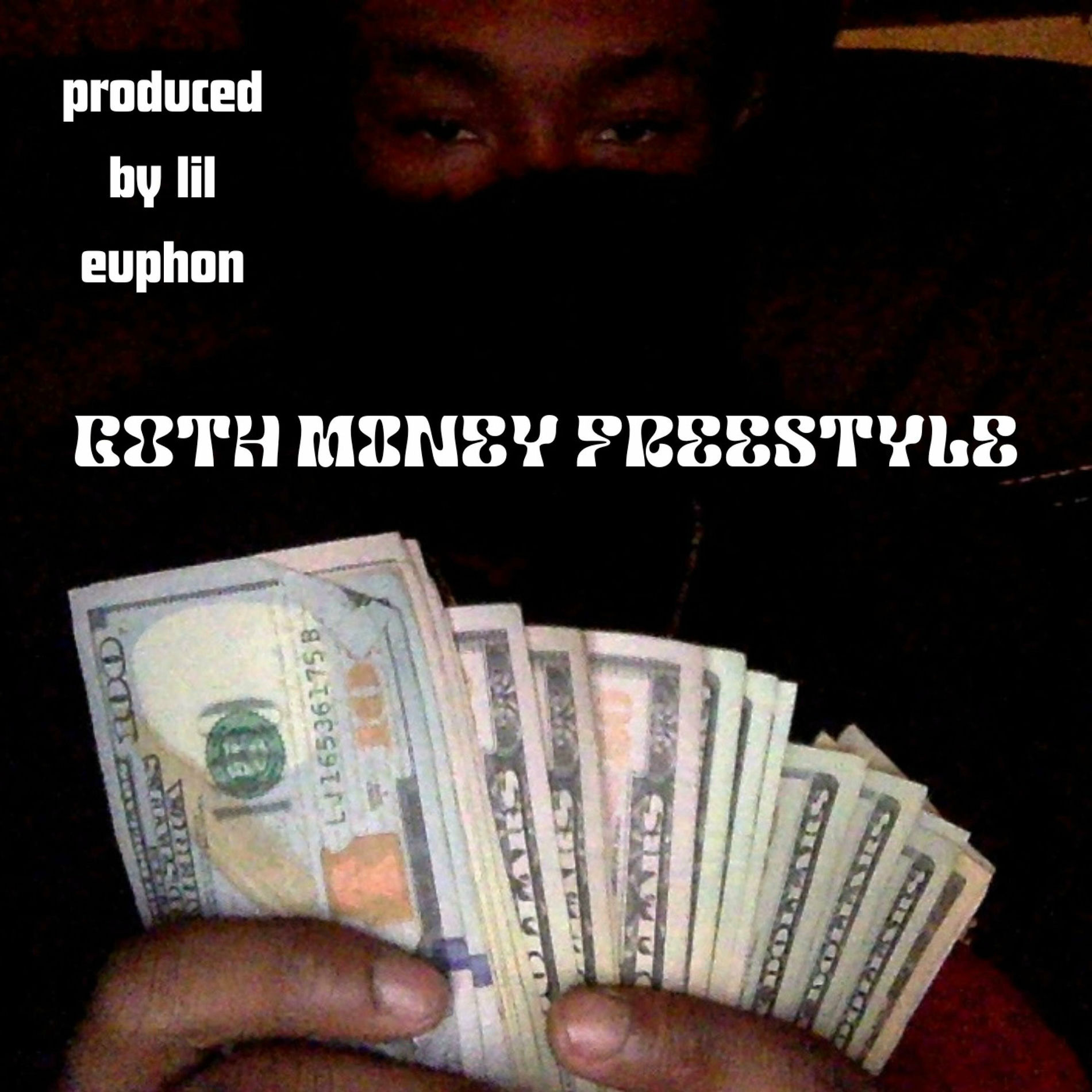 Album cover of GOTH M0NEY FREESTYLE (feat. LIL EUPHON)