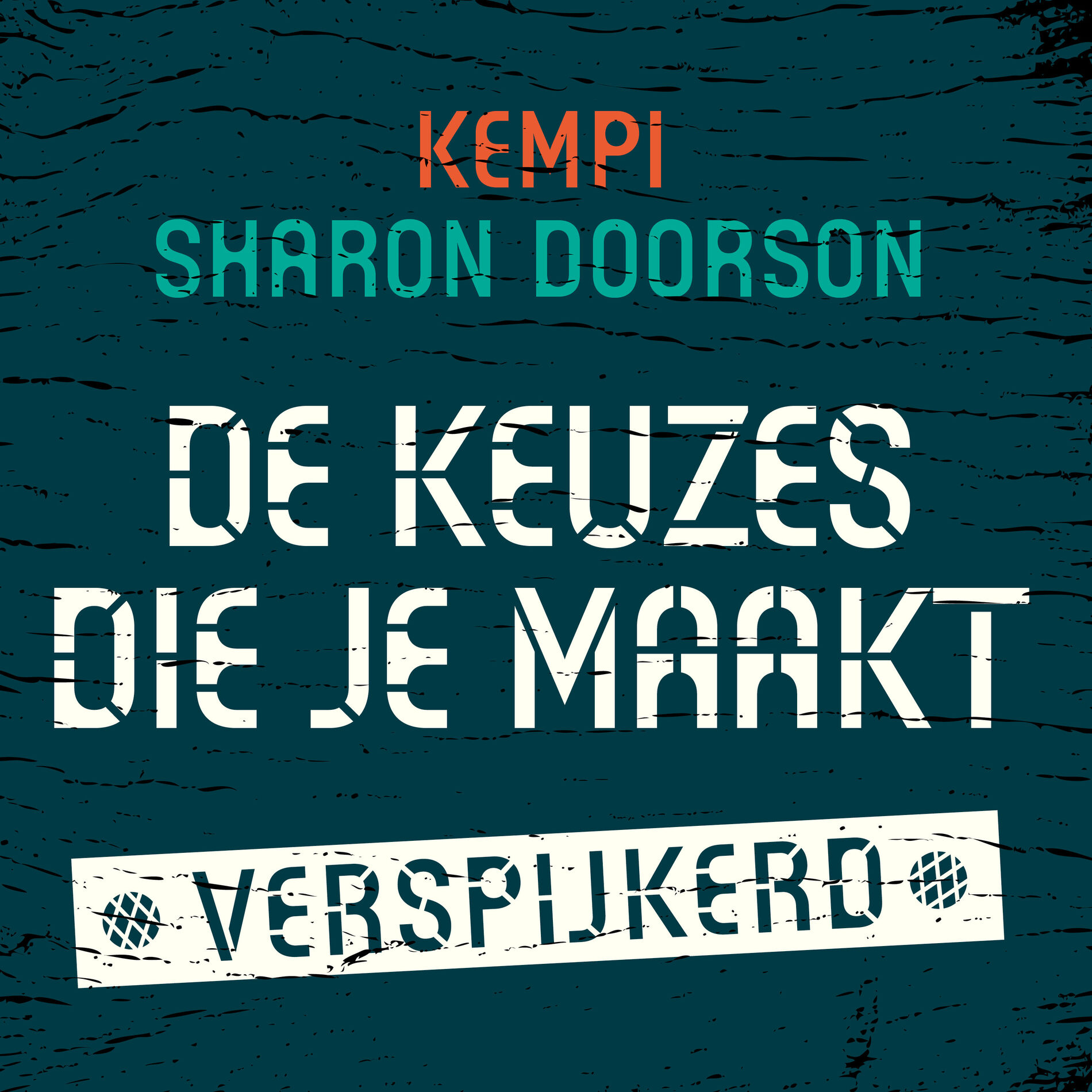 Album cover of De Keuzes Die Je Maakt (Verspijkerd)