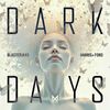 BLASTERJAXX/HARRIS/FORD - Dark Days