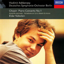 Cover of Chopin: Piano Concerto No. 1; Andante spianato & Grande Polonaise; Variations on "La ci darem la mano"