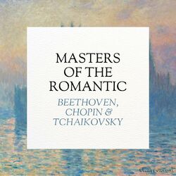 Cover of Masters of the Romantic: Beethoven, Chopin, Tchaikovsky