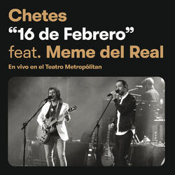 Cover of 16 De Febrero (Chetes 20 Live)