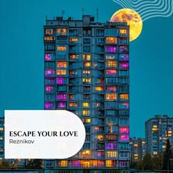 Cover of Escape Your Love