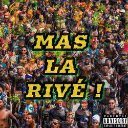 Cover of Mas La Rivé (feat. Theomaa, Aknose, DJ SOFTEE, Dj TKrys, Bismok, Jicypie, Dj Kylled & Lejuh)