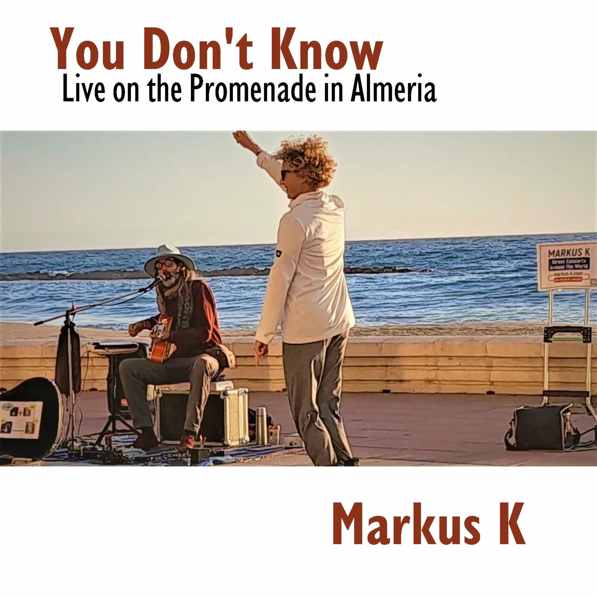 Album cover of You Don't Know on the promenade in Almeria (Live)