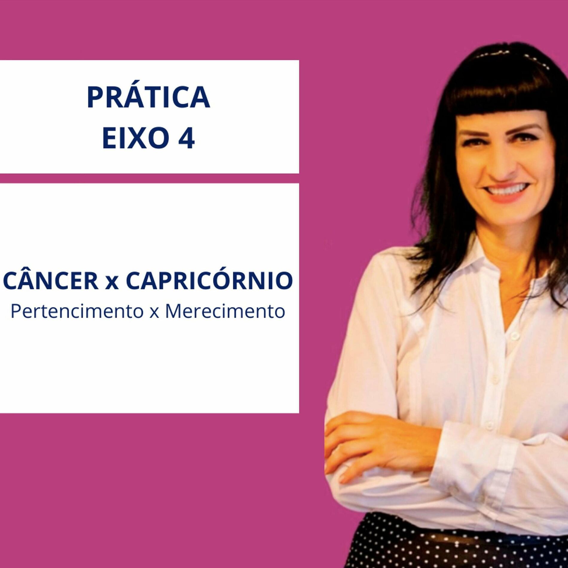 Album cover of Prática Do Eixo 4: Câncer X Capricórnio