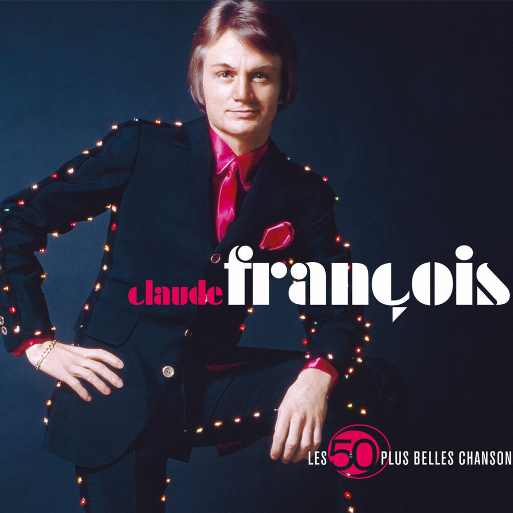 Picture of Les 50 Plus Belles Chansons De Claude Francois