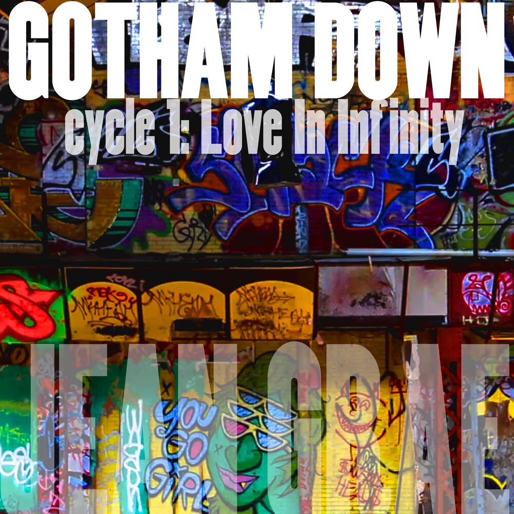 Picture of Gotham Down: cycle 1​:​Love In Infinity (Lo​-​Fi)