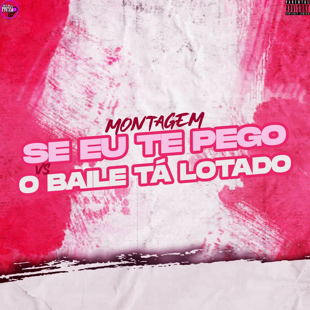 Picture of Montagem Se Eu Te Pego Vs O Baile Tá Lotado