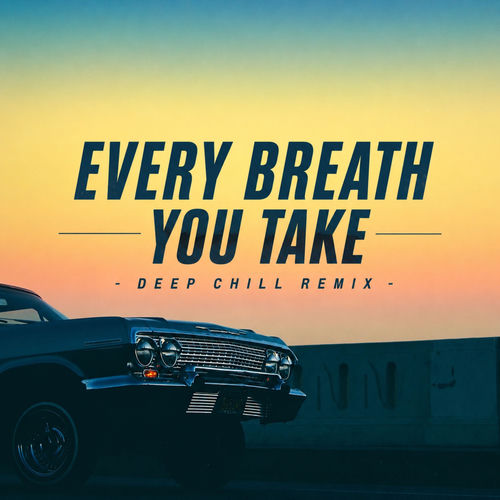 Every Breath You Take