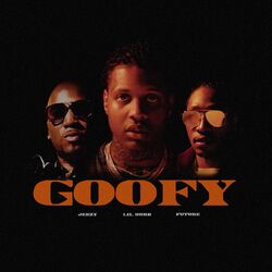 Cover of Goofy (feat. Future & Jeezy)