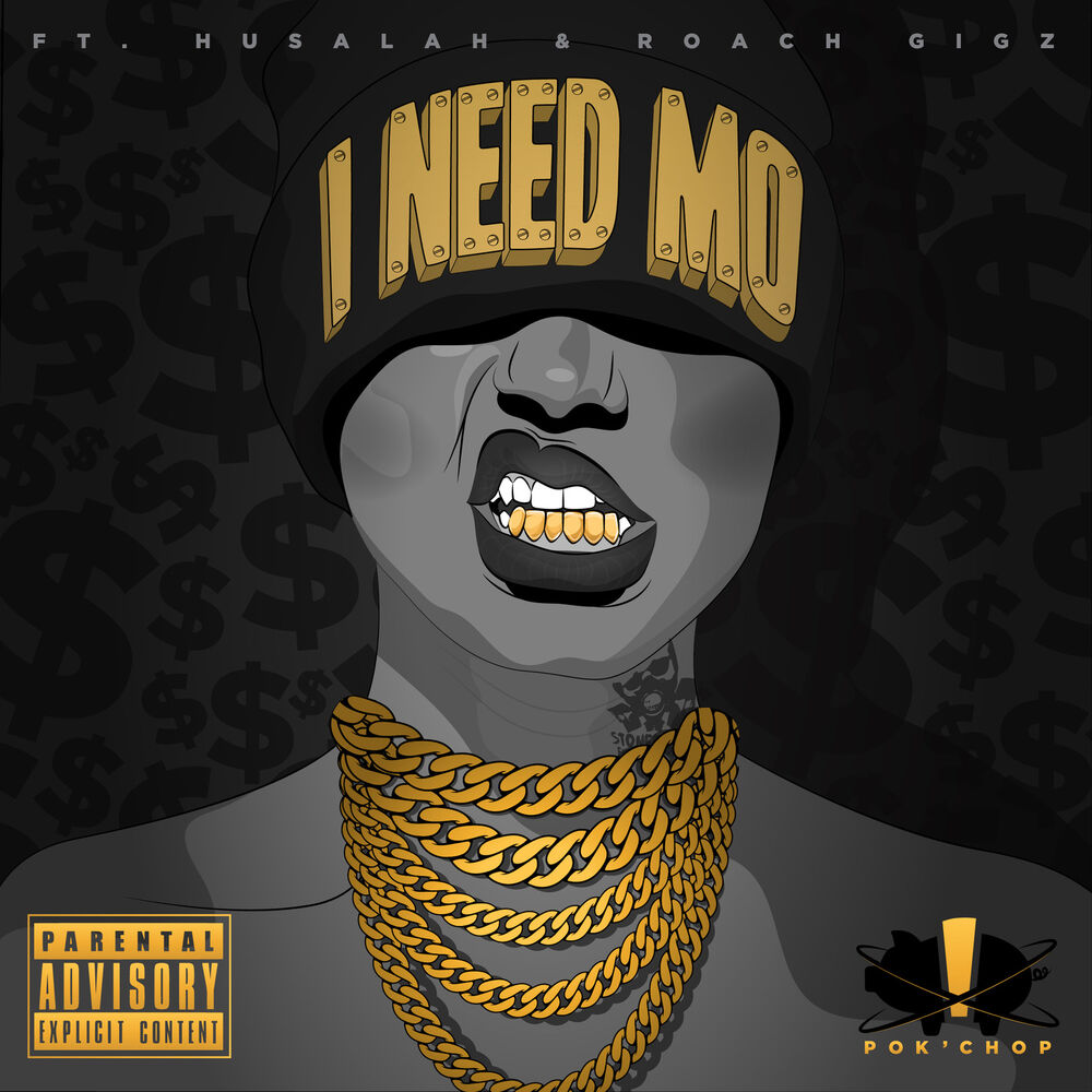 Picture of I Need Mo (feat. Husalah & Roach Gigz) - Single