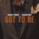 Got To Be by Roachford album cover